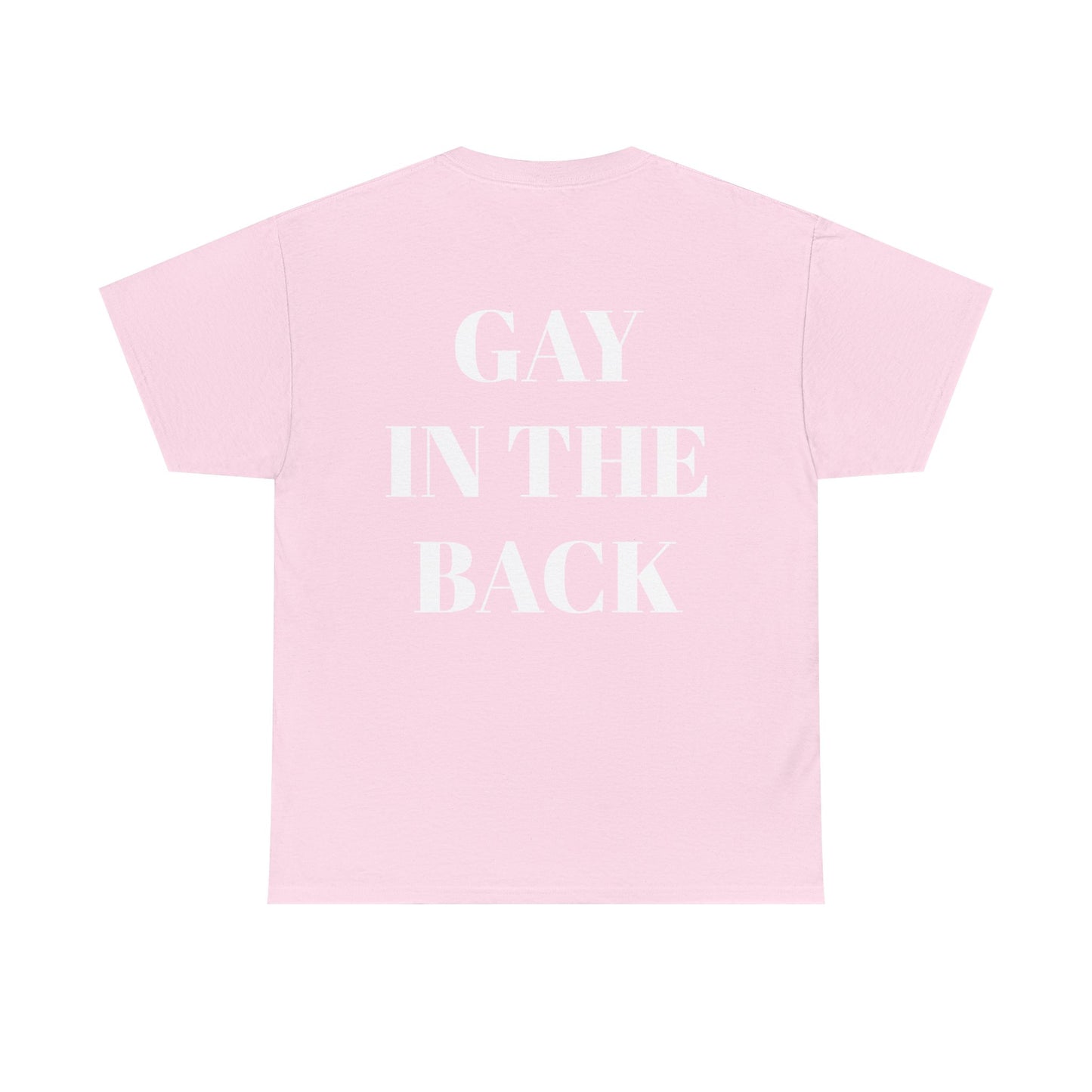 Unisex Heavy Cotton Tee - 'Gay in the Back' Statement Tee for Pride