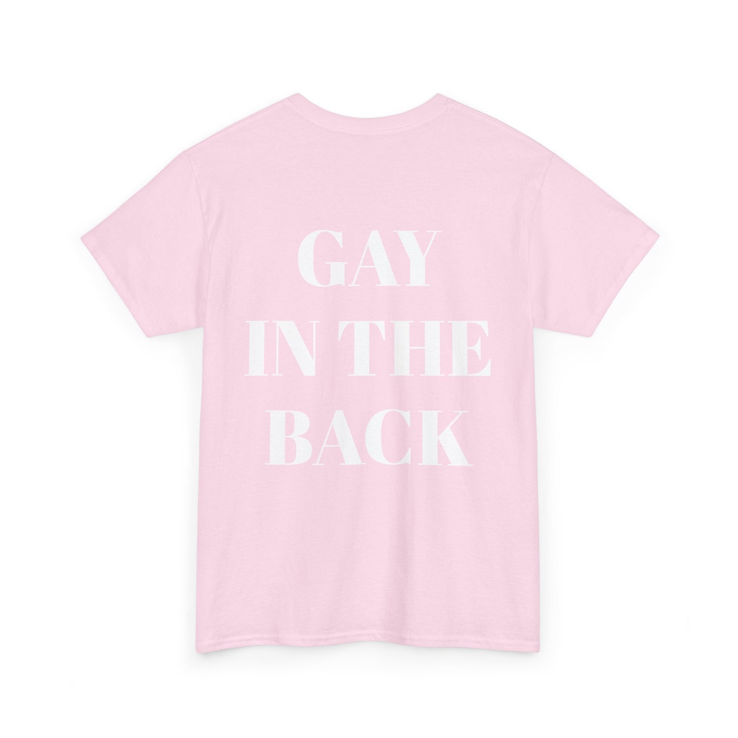 Unisex Heavy Cotton Tee - 'Gay in the Back' Statement Tee for Pride
