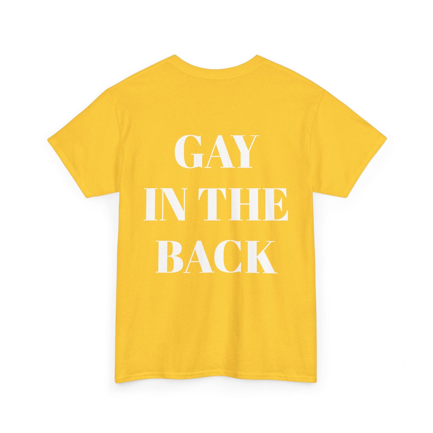 Unisex Heavy Cotton Tee - 'Gay in the Back' Statement Tee for Pride