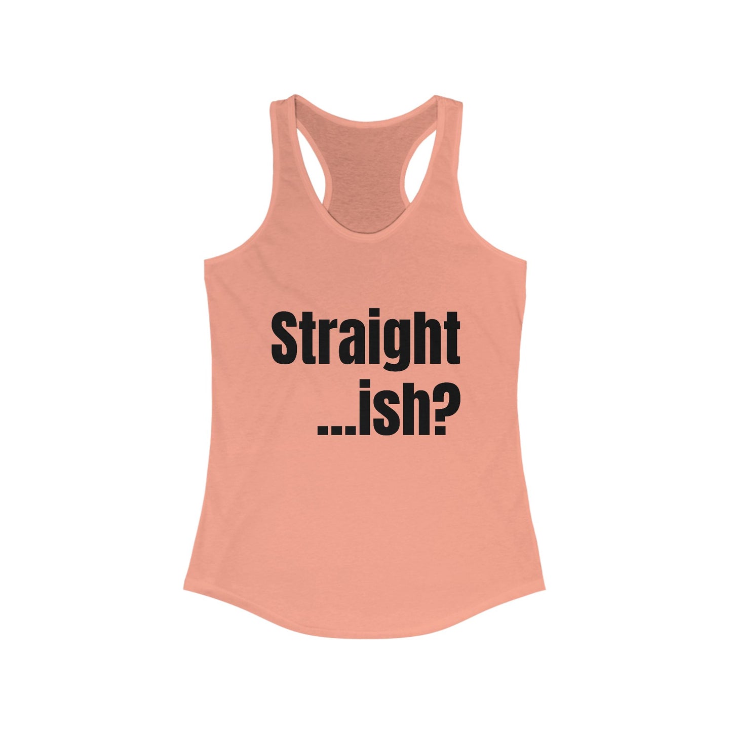 Straight ...ish? Women's Racerback Tank - Trendy Casual Wear for Pride Celebrations & Everyday Comfort