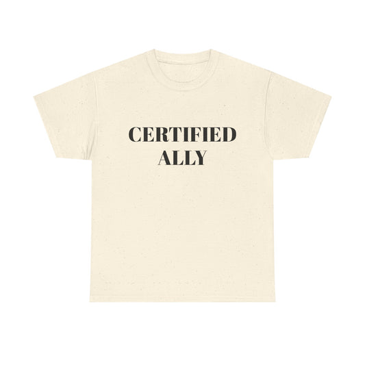 Certified Ally Unisex Heavy Cotton Tee - Show Your Support