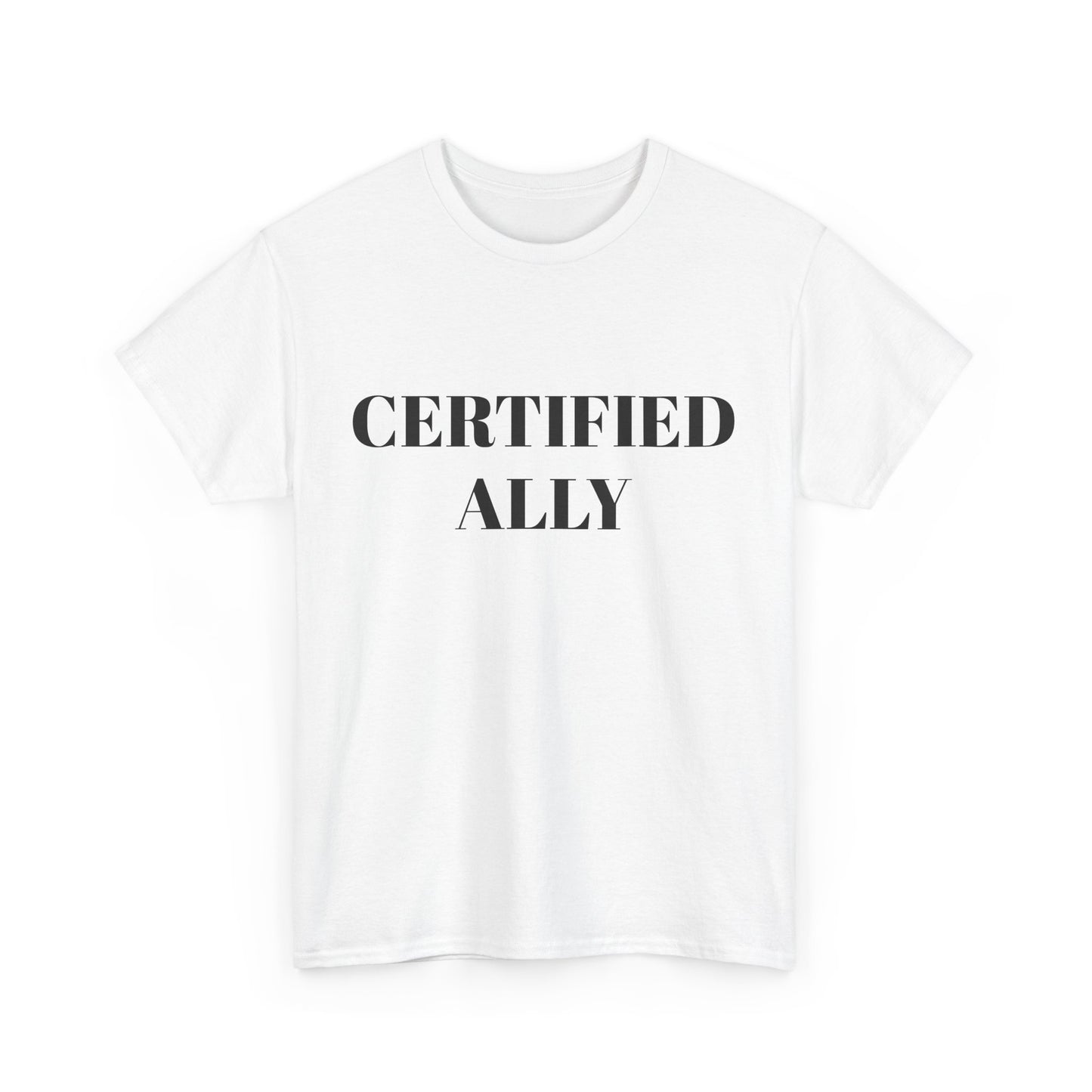 Certified Ally Unisex Heavy Cotton Tee - Show Your Support