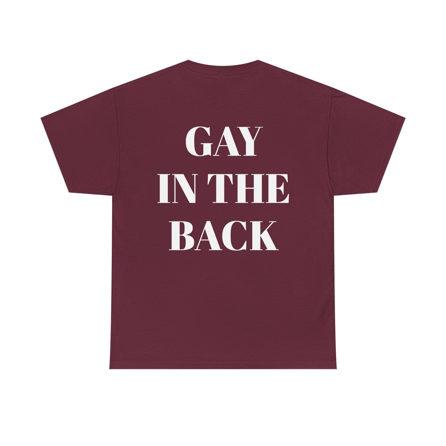 Unisex Heavy Cotton Tee - 'Gay in the Back' Statement Tee for Pride