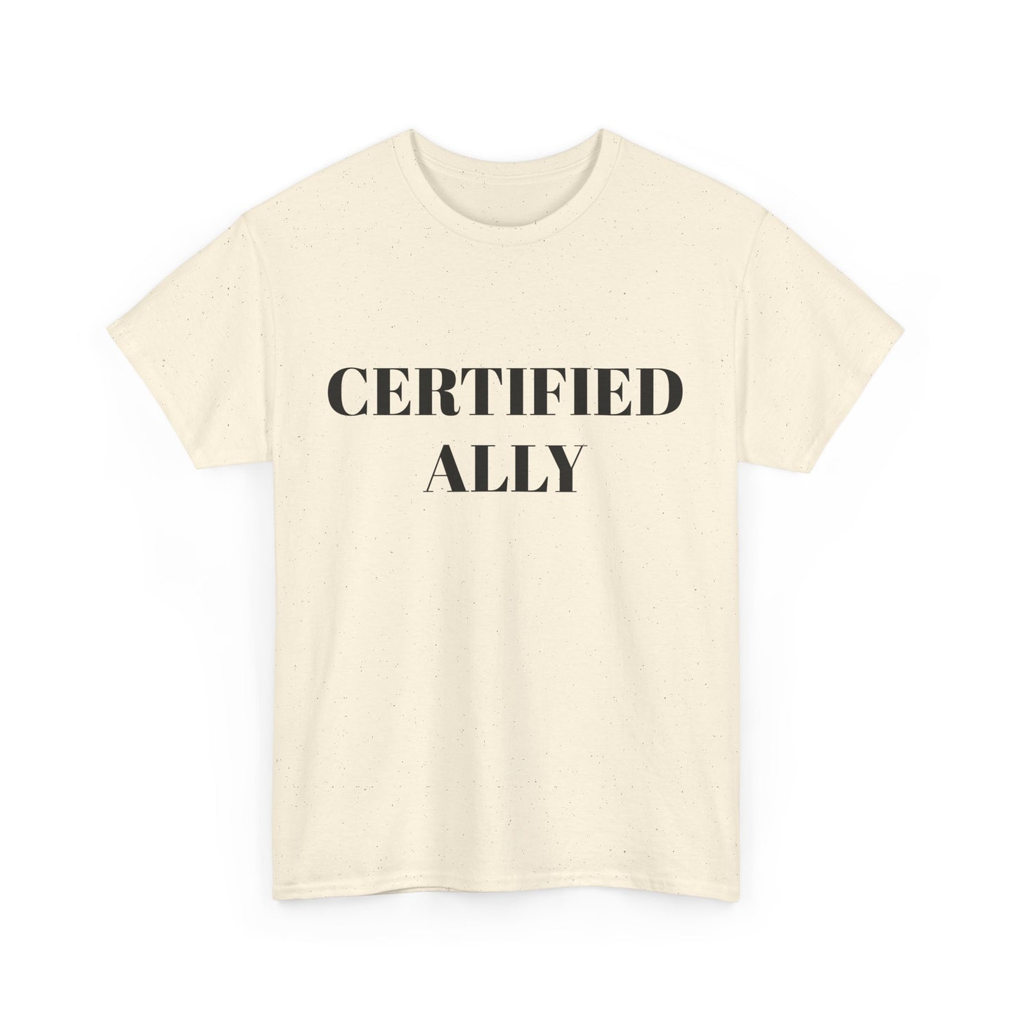 Certified Ally Unisex Heavy Cotton Tee - Show Your Support