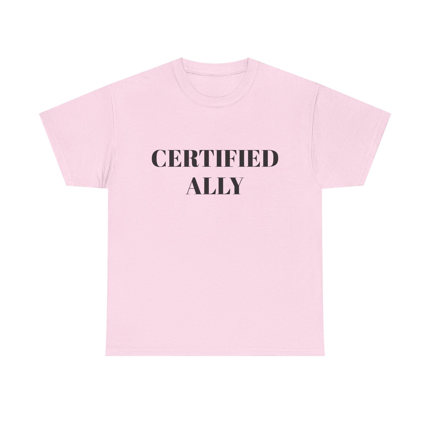 Certified Ally Unisex Heavy Cotton Tee - Show Your Support