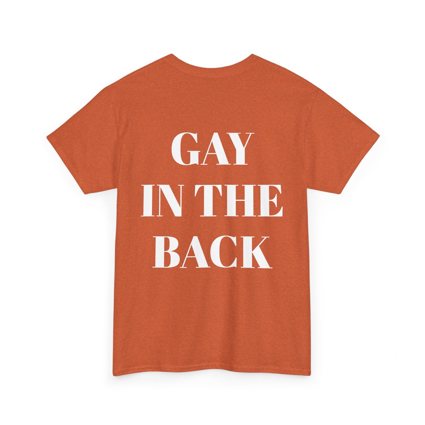 Unisex Heavy Cotton Tee - 'Gay in the Back' Statement Tee for Pride