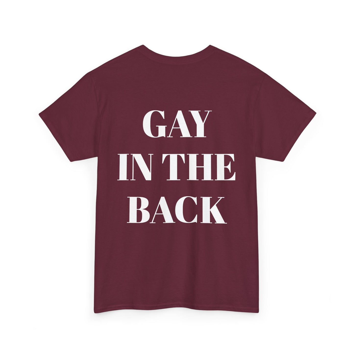 Unisex Heavy Cotton Tee - 'Gay in the Back' Statement Tee for Pride