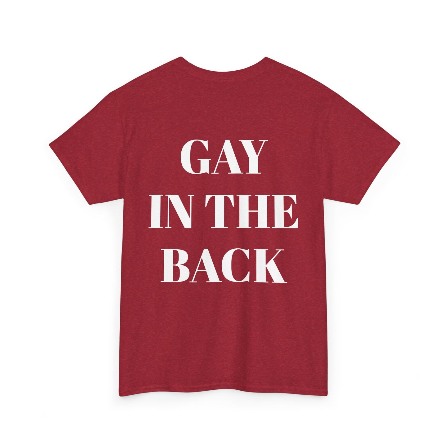 Unisex Heavy Cotton Tee - 'Gay in the Back' Statement Tee for Pride