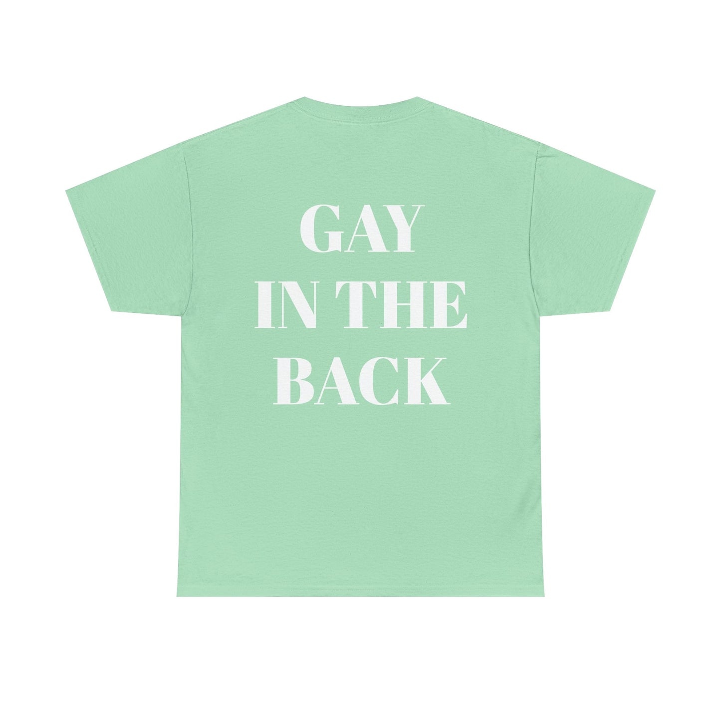 Unisex Heavy Cotton Tee - 'Gay in the Back' Statement Tee for Pride