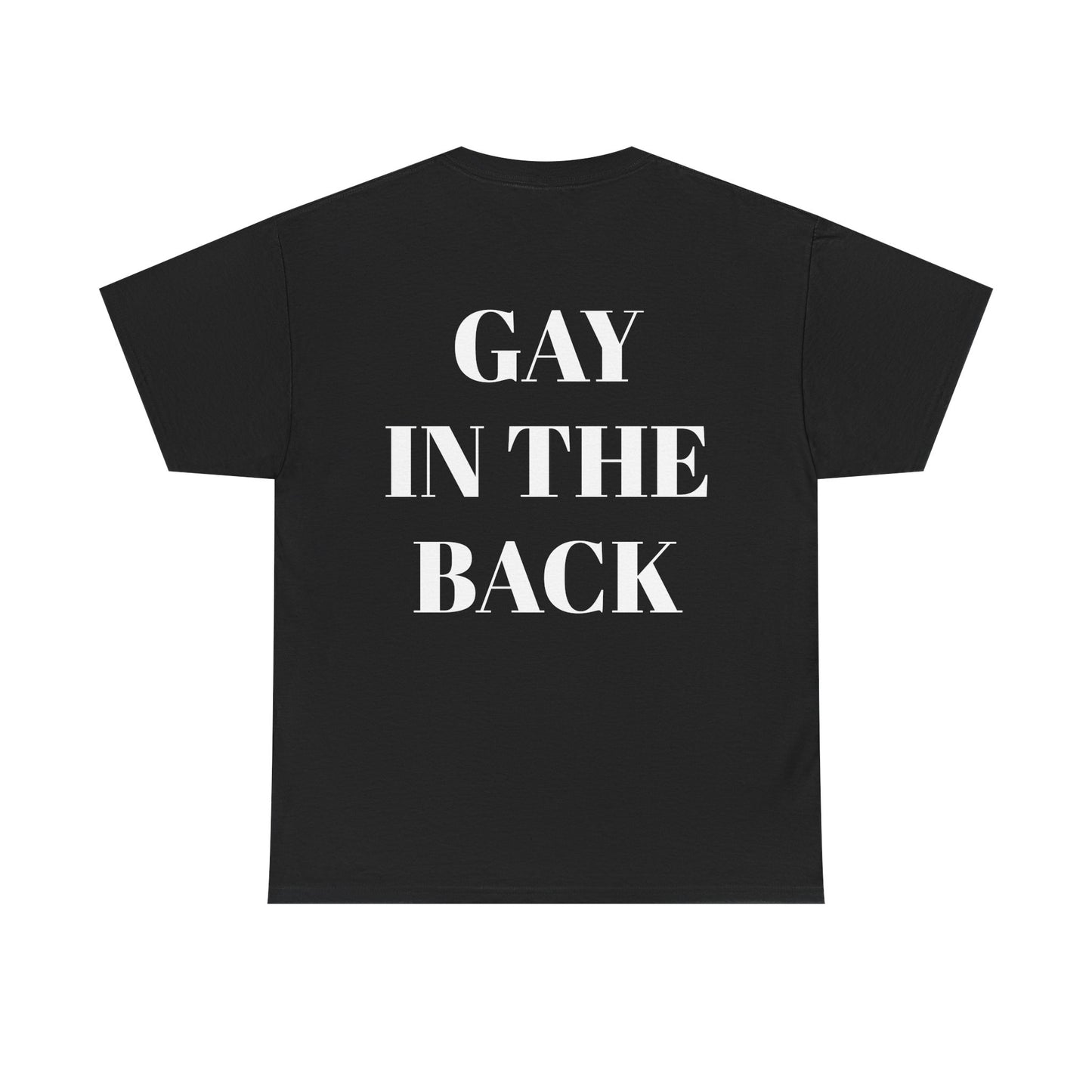 Unisex Heavy Cotton Tee - 'Gay in the Back' Statement Tee for Pride